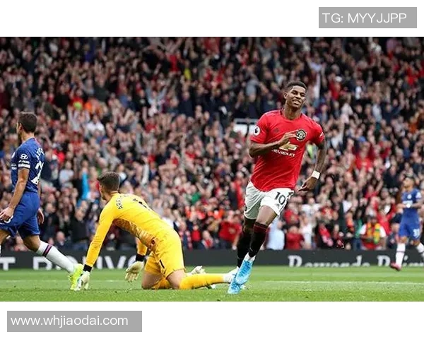 曼联绝杀!拉什福德最后时刻破门,曼联客场2-1击败切尔西 曼联绝杀!拉什福德最后时刻破门,曼联客场2-1击败切尔西